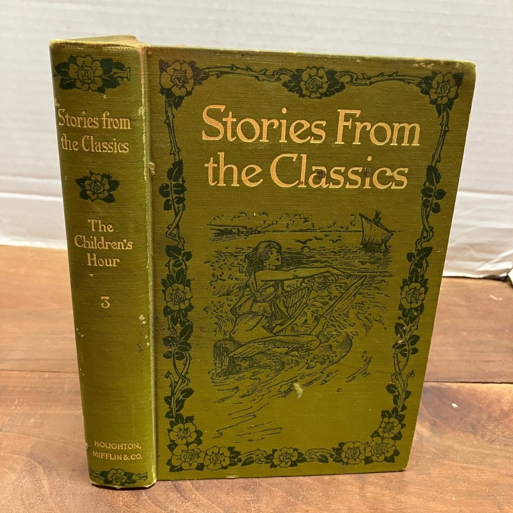 Stories From the Classics Tappan 1907 Children's Hour Vol 3 Mythology Houghton